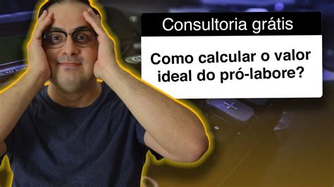 COMO CALCULAR O VALOR IDEAL DO PRÓ LABORE MELHOR MANEIRA DE RETIRAR O