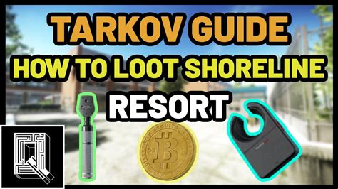 Tarkov Beginners Guide How To Loot Shoreline Resort For Beginners Escape From Tarkov Youtube