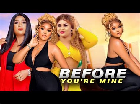 BEFORE YOU RE MINE TRENDING MOVIE COMPLETE SEASON UJU OKOLI RACHAEL