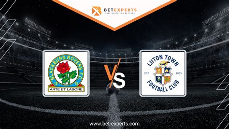 Blackburn Vs Luton Prediction Tips And Odds By Bet Experts