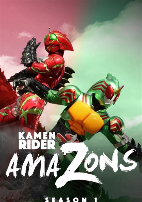 Kamen Rider Amazons Season 1 Watch Episodes Streaming Online
