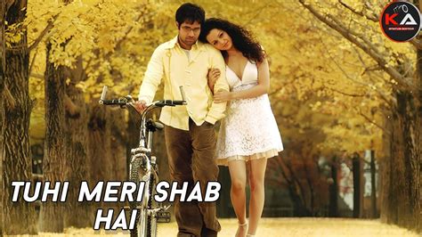 Tu Hi Meri Shab Hai K K Emraan Hashmi Kangna Ranaut Gangster