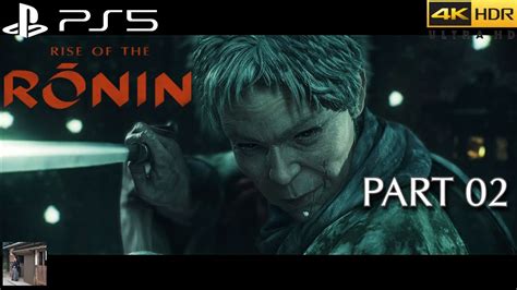 Rise Of The Ronin Ps5 [4k 60fps Hdr] Twilight 100 Playthrough Part 02 The Setting Sun