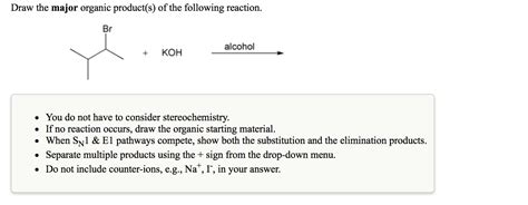 Solved Draw The Major Organic Product S Of The Following Chegg