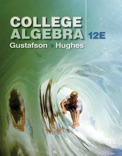 College Algebra Gustafson R Hughes Jeff 9781305652231 Abebooks