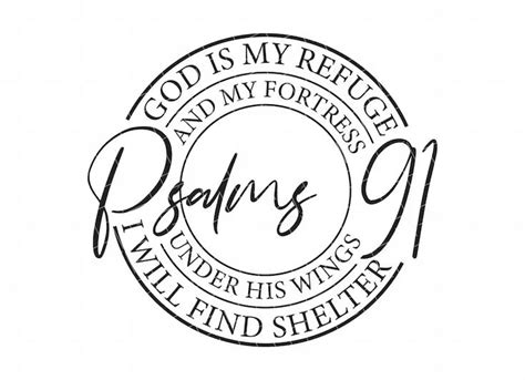 Psalms 91 Svg God Is My Refuge Svg My Fortress Svg Psalm Svg Svg