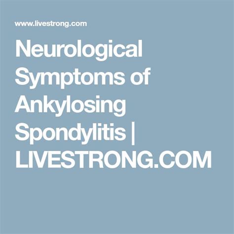 Neurological Symptoms Of Ankylosing Spondylitis LIVESTRONG