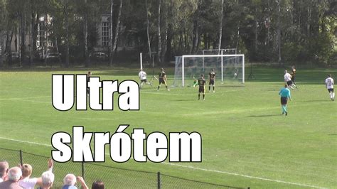 Ultra skrótem Unia Dąbrowa Górnicza Ruch Radzionków 2020 21 YouTube