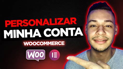 Como Personalizar A P Gina Minha Conta Do Woocommerce Design