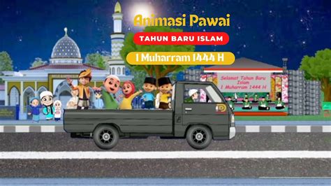 Animasi Pawai Tahun Baru Islam 1 Muharram 1444 H YouTube