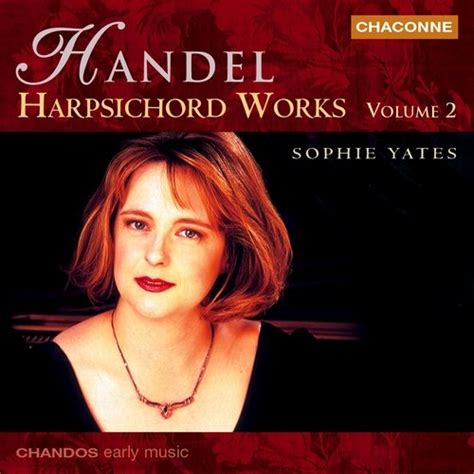 Sophie Yates Handel Harpsichord Works Vol 2 2001