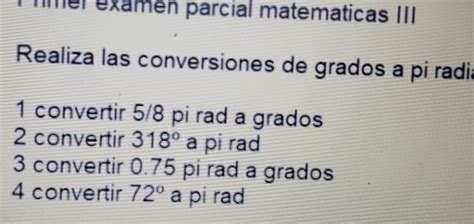 Solved Mer Examen Parcial Matematicas Iiii Realiza Las Conversiones De