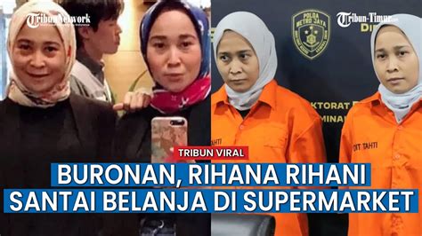 Meski Jadi Buronan Polisi Si Kembar Rihana Rihani Masih Santai Belanja