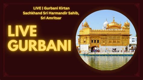 Live Gurbani Kirtan Sachkhand Sri Harmandir Sahib Amritsar