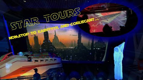 Star Tours To Kashyyyk And Coruscant YouTube