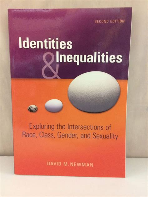 Identities And Inequalities Exploring The Intersections Of Race Class