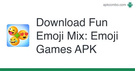 Fun Emoji Mix Emoji Games Apk Android Game Free Download
