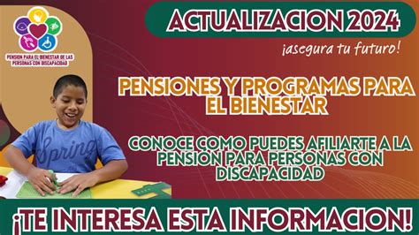 PENSIONES Y PROGRAMAS PARA EL BIENESTAR CONOCE COMO PUEDES AFILIARTE A