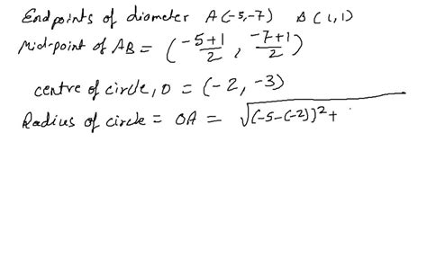 Solvedwe Can Find An Equation Of A Circle If We Know The Coordinates Of The Endpoints Of A