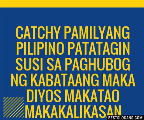 100+ Catchy Pamilyang Pilipino Patatagin Susi Sa Paghubog Ng Kabataang ...