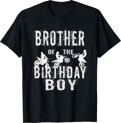 Brother Of The Birthday Boy Dirt Bike B Day Party T Shirt Unisex S Xl Hot Trending Shirt Not