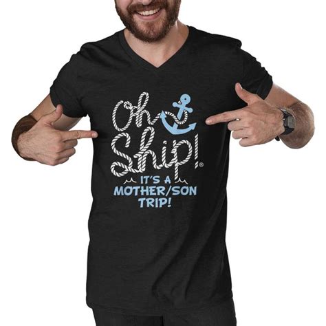 Oh Ship Its A Mother Son Trip - Oh Ship Family Cruise Men V-Neck Tshirt | Thegiftio