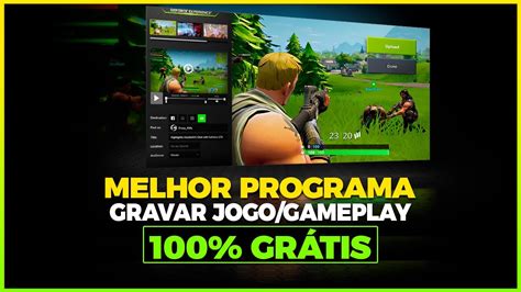 O Melhor Programa Para Gravar Jogo Gameplay Profissional Gr Tis