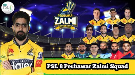 Peshawar Zalmi Squad For Psl 8 2023 Peshawar Zalmi Youtube