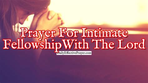 Prayer For Intimate Fellowship With The Lord Prayer For Fellowship