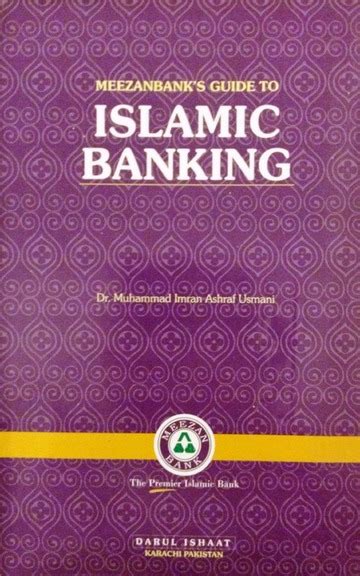 Meezan Banks Guide To Islamic Banking By Shaykh Mufti Imran Ashraf