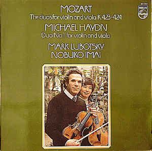 Mozart Michael Haydn Mark Lubotsky Nobuko Imai The Duos For