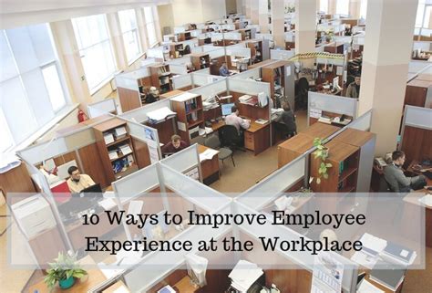 10 Ways To Improve Employee Experience At The Workplace []