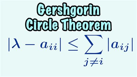 Gershgorin Circle Theorem Where The Eigenvalues Are Youtube