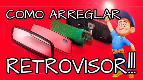 Como Reparar El Espejo Retrovisor How To Fix Rear Mirror Youtube