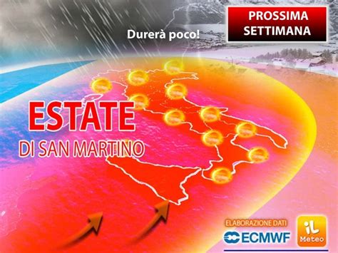 Meteo Arriva L Estate Di San Martino Nella Prossima Settimana Ma