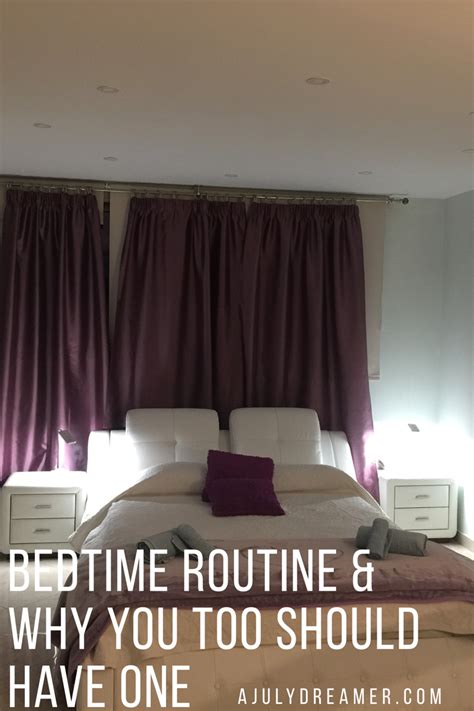 Bedtime Routine ⋆ A July Dreamer