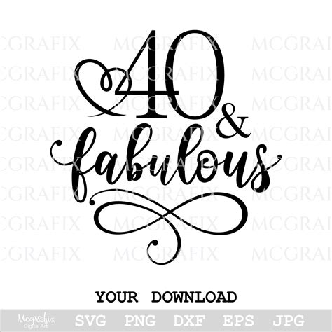 40 And Fabulous Svg 40th Birthday Svg 40 Birthday Svg 40th Etsy Canada