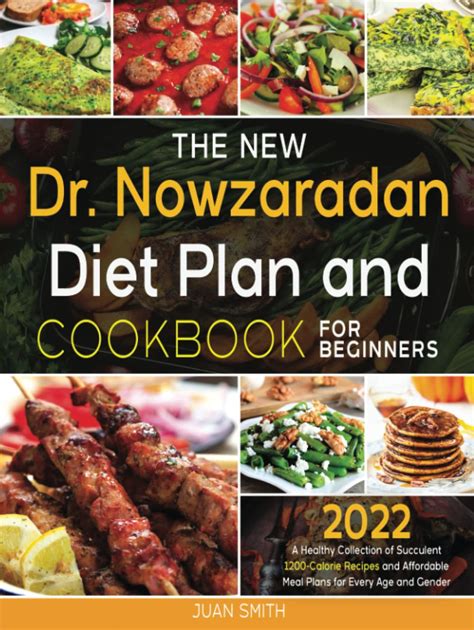 The New Dr Nowzaradan Diet Plan And Cookbook For Beginners A Healthy Collection Of Succulent