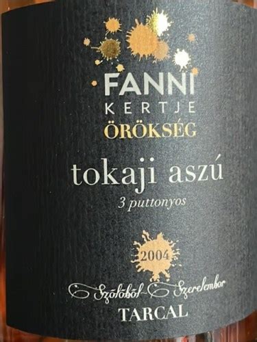 Fanni Kertje R Ks G Tokaji Asz Puttonyos Vivino Us