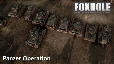 Foxhole Tank Operation Battle Tank Deutsch YouTube