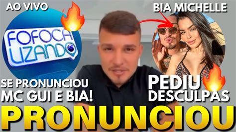 PRONUNCIAMENTO MC GUI APÓS TRAIR BIA MICHELLE PEDIU DESCULPAS APÓS