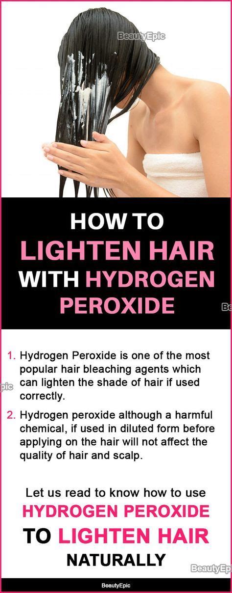 How To Lighten Hair With Hydrogen Peroxide How To Lighten Hair Hair Lightener Diy How To