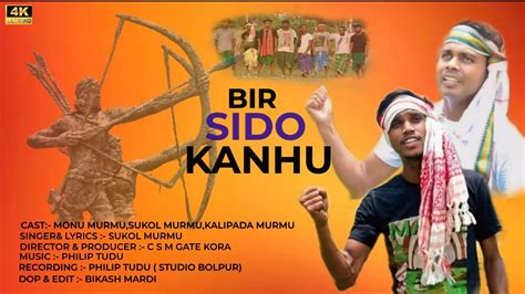 Bir Sido Kanhu Hul Song Full Video Monu Murmu Sukol