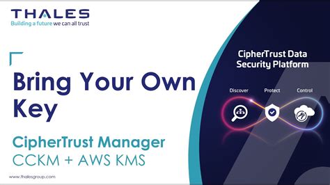 Thales Cckm Aws Kms Byok Zero Trust Approach To Key Management Youtube