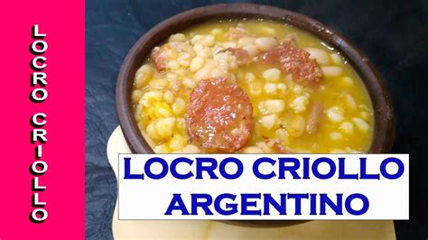 Como Hacer Locro Criollo Argentino Youtube