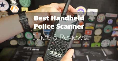 handheld police scanner   reviews tips