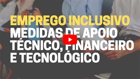 Medidas de apoio à contratação Emprego Inclusivo CRPG