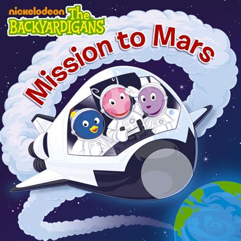 Mission to Mars (The Backyardigans) by Nickelodeon Publishing on Apple ...