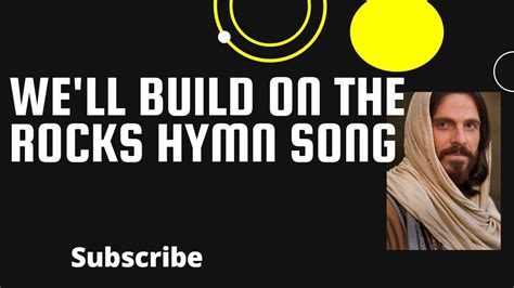 We Ll Build On The Rock Sda Hymnal Youtube