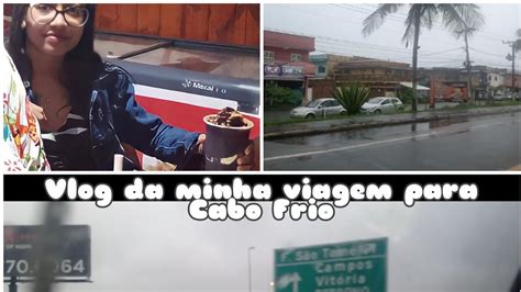 Vlog Da Minha Viagem Para Cabo Frio Youtube